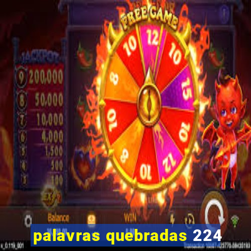 palavras quebradas 224